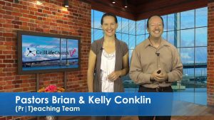 Pastors Brian and Kelly Conklin on Cell Life Church Live