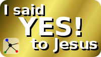 I said Yes! to Jesus