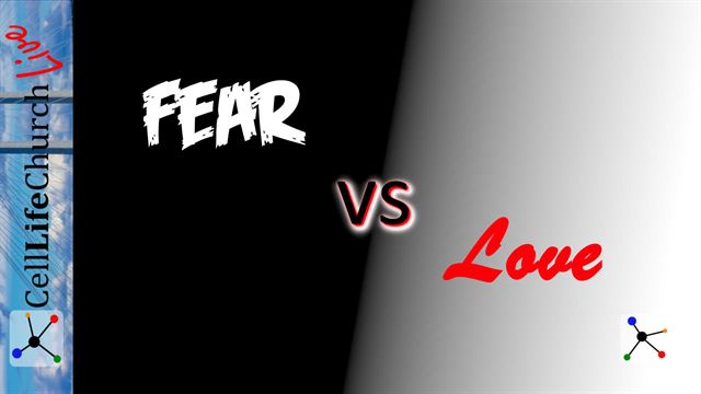 Fear vs. Love