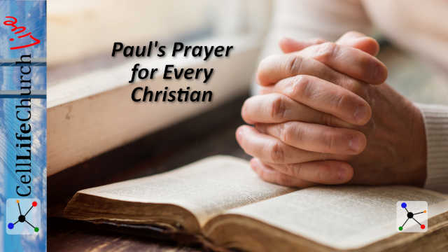 Paul's Prayer for Every Christian