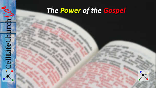 The Power of the Gospel