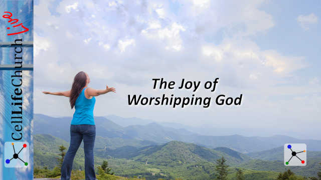 The Joy of Worshipping the Lord