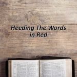 Heeding The Words in Red