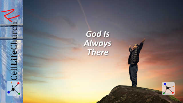 God Is Always There