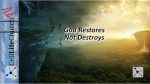 God Restores Not Destroys