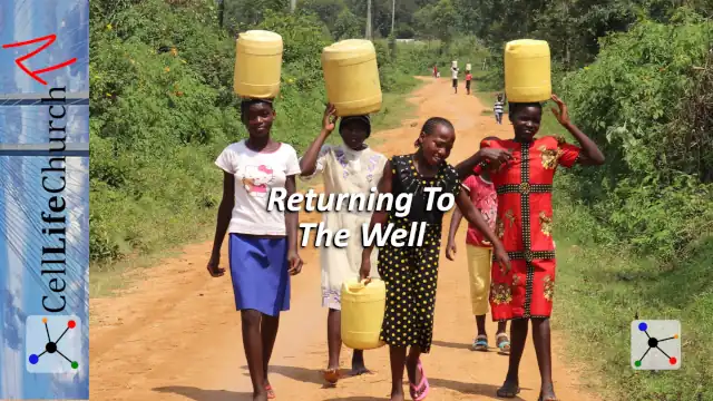 Returning To The Well