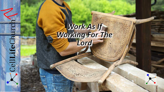 Work As If Working For The Lord