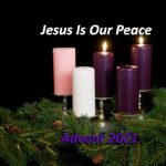 Advent 2021 Jesus Is Our Peace