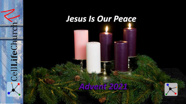 Advent 2021 Jesus Is Our Peace