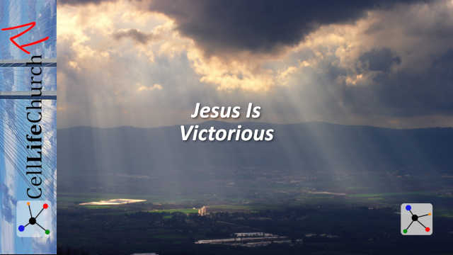 Jesus Is Victorious