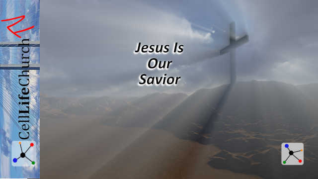 Jesus Is Our Savior