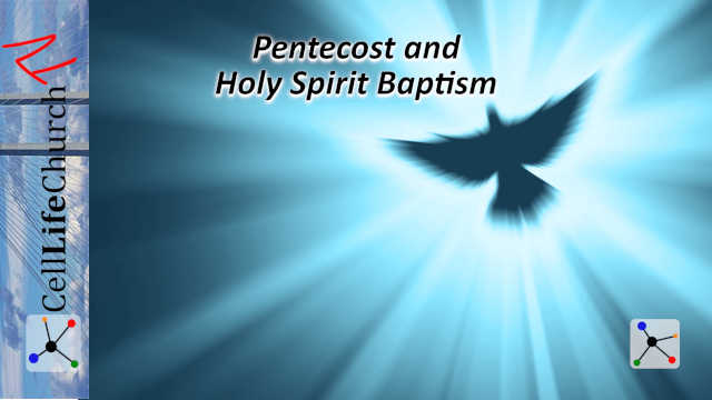 Pentecost and Holy Spirit Baptism