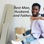 Best Man, Husband, and Father