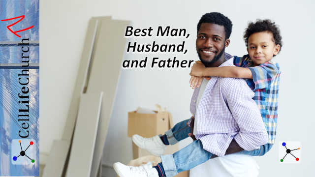 Best Man, Husband, and Father