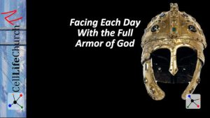 Facing Each Day With the Full Armor of God