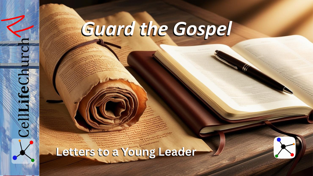 Guard the Gospel Letters to a Young Leader
