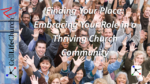 Finding Your Place: Embracing Your Role in a Thriving Church Community