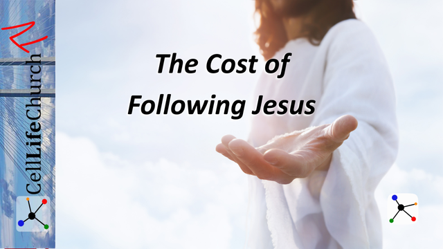 The Cost of Following Jesus